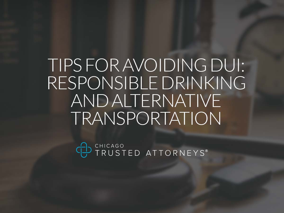 Tips For Avoiding Dui Responsible Drinking And Alternative Transportation Options Chicago