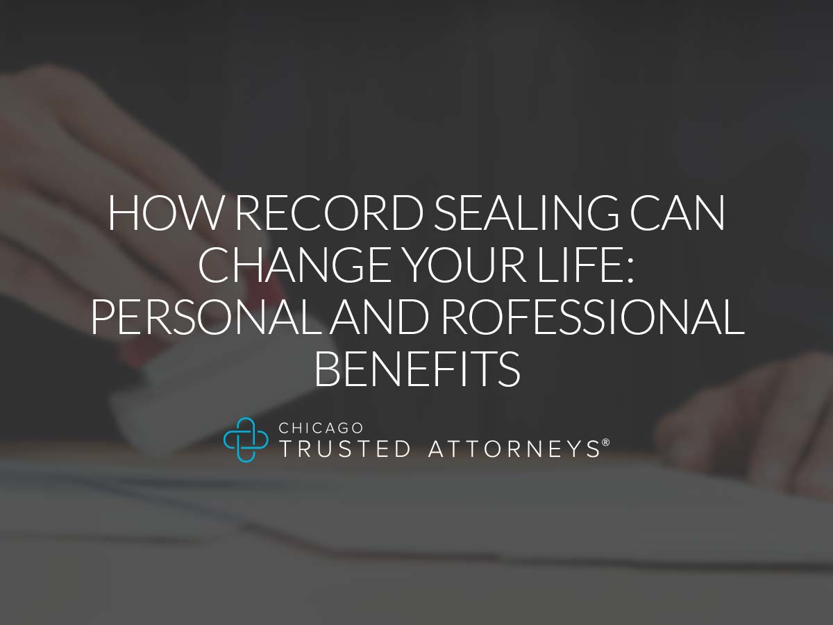 How Record Sealing Can Change Your Life: Personal and Professional ...